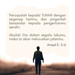 PERCAYA KEPADA TUHAN DENGAN SEGENAP HATI