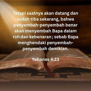 MENYEMBAH ALLAH DALAM ROH DAN KEBENARAN