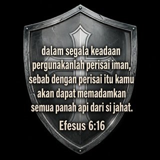 PERISAI IMAN: Menangkal Serangan Musuh