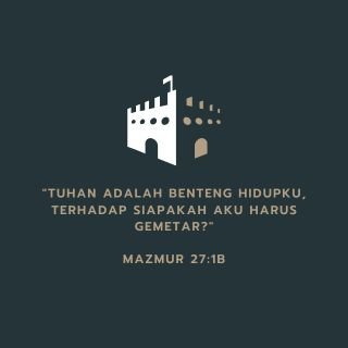 TUHAN ADALAH KOTA BENTENG ORANG PERCAYA